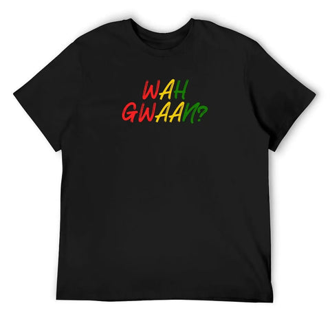 Wah Gwaan? Jamaican Greeting T-Shirt man clothes shirts graphic men clothing